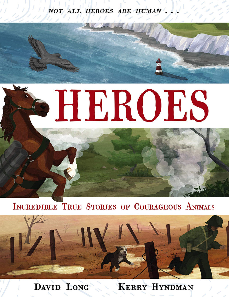 Heroes: Incredible True Stories of Courageous Animals Book - STEAM Kids Brisbane