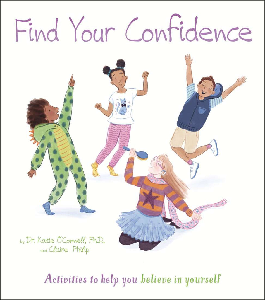 Find Your Confidence by Dr Katie O'Connell & Claire Philip - STEAM Kids Brisbane