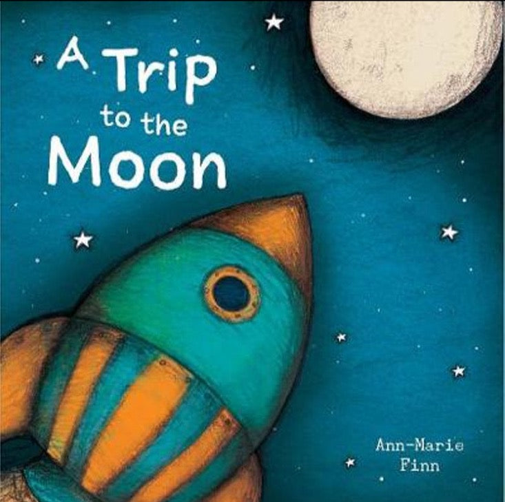 A Trip to the Moon Story Book | Ann-Marie Finn - STEAM Kids Brisbane