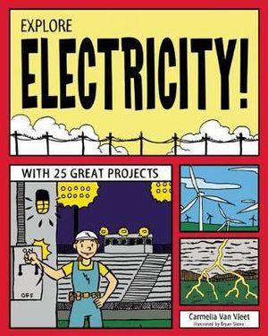 Explore Electricity! With 25 Great Projects Book - STEAM Kids Brisbane