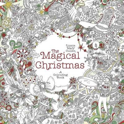 The Magical Christmas - A Colouring Book by Lizzie Mary Cullen - STEAM Kids Brisbane
