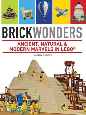 Brick Wonders: Ancient, Natural & Modern Marvels in LEGO - Warren Elsmore - STEAM Kids Brisbane