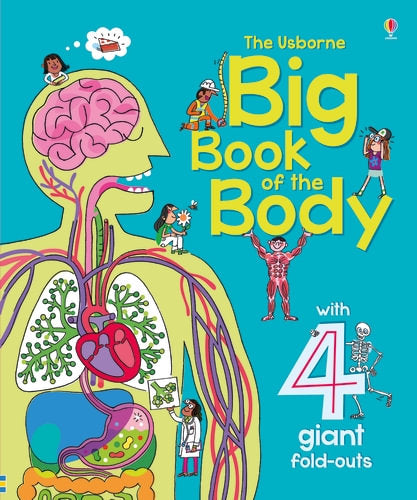 The Usborne Big Book of the Body - STEAM Kids Brisbane